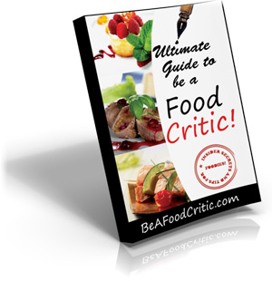 The Ultimate Guide for How to be a Food Critic - eBook